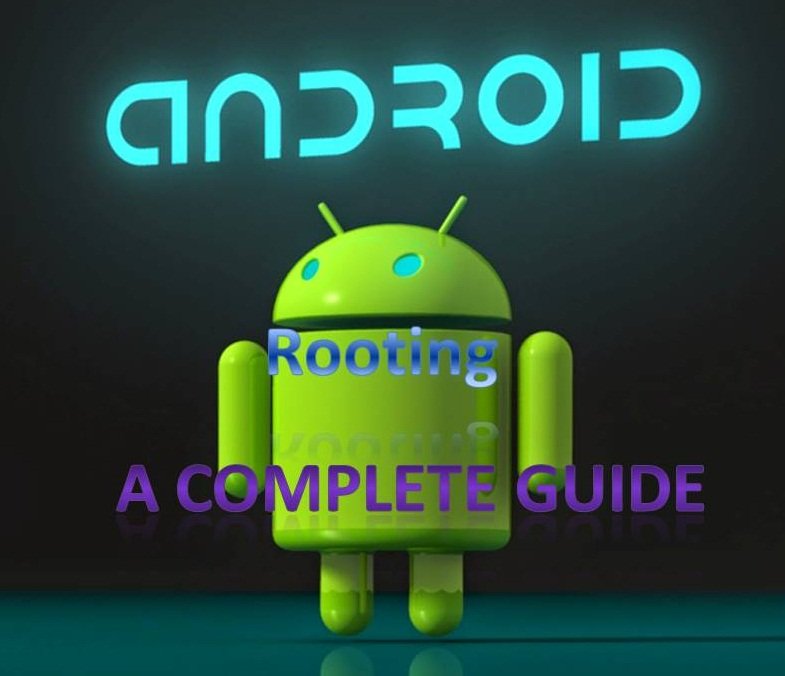 Android Rooting ? A Complete Guide On Android Rooting